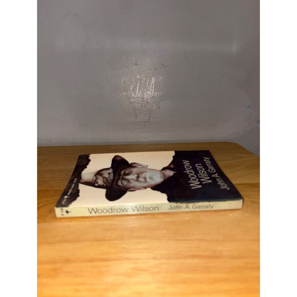 Woodrow Wilson John A. Garraty Paperback Biography 1970s United States President - Picture 2 of 10